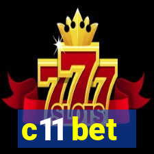 c11 bet